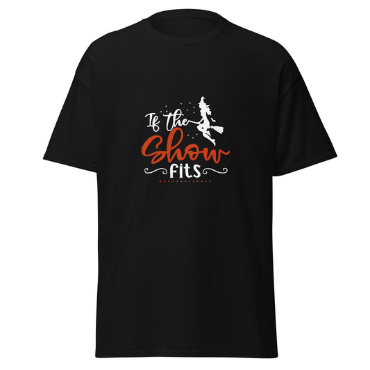 If the Show Fits , Halloween Soft Style T-Shirt