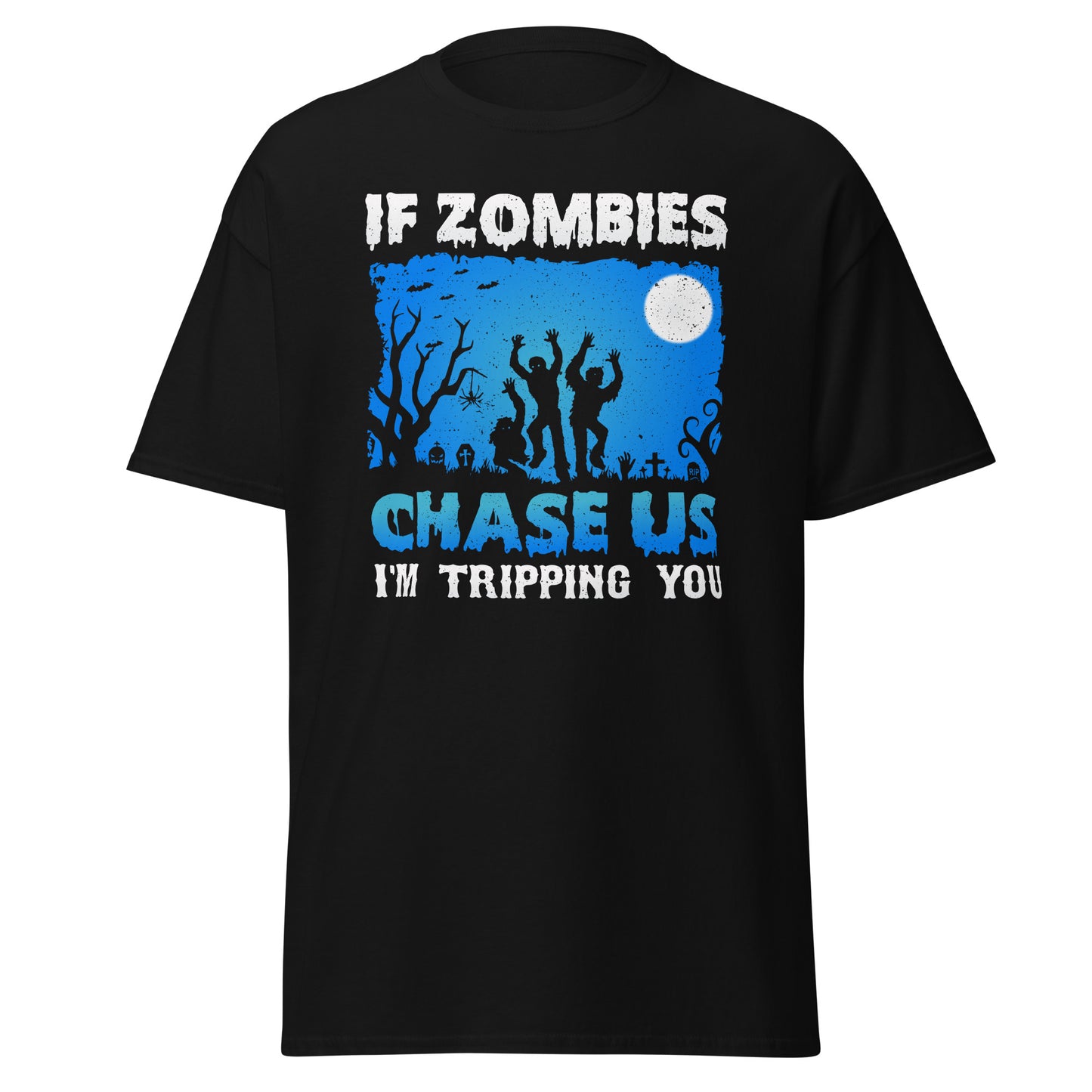 Wenn Zombies uns verfolgen, stolpere ich über dich, Halloween-T-Shirt im weichen Stil