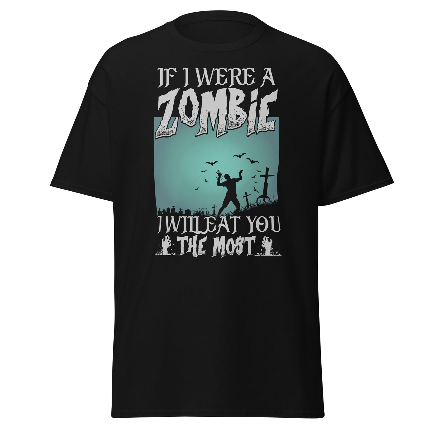 WENN ICH EIN ZOMBIE WÄRE, WERDE ICH DICH AM MEISTEN, Halloween Soft Style T-Shirt