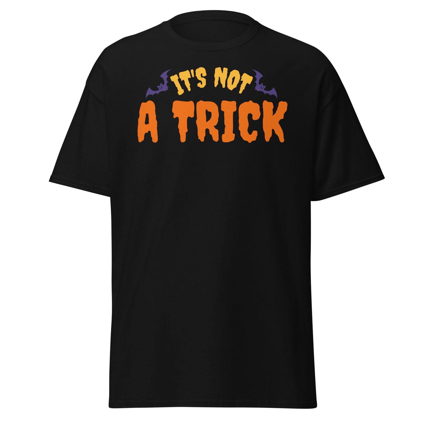 It is Not A Trick , Halloween Soft Style T-Shirt