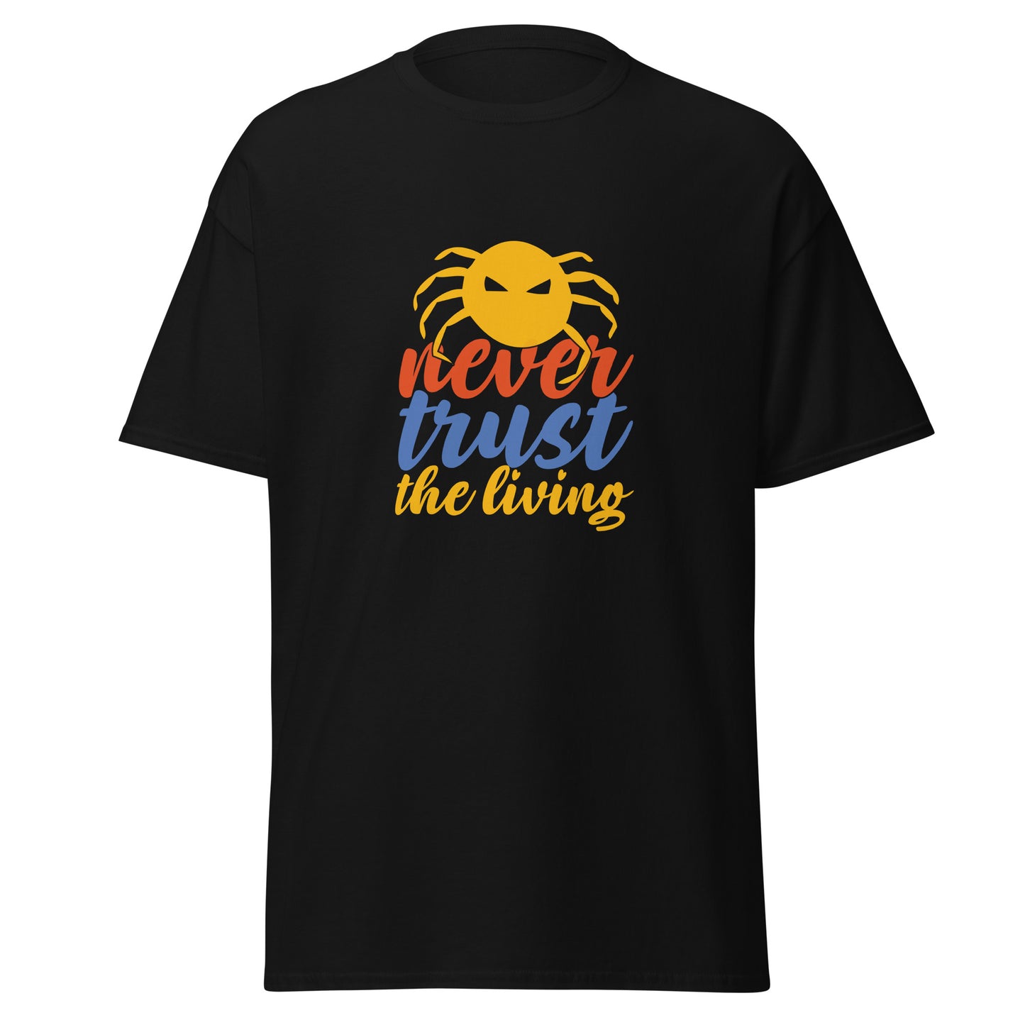 Never Trust the Living, camiseta de algodón pesado de estilo suave con diseño de Halloween