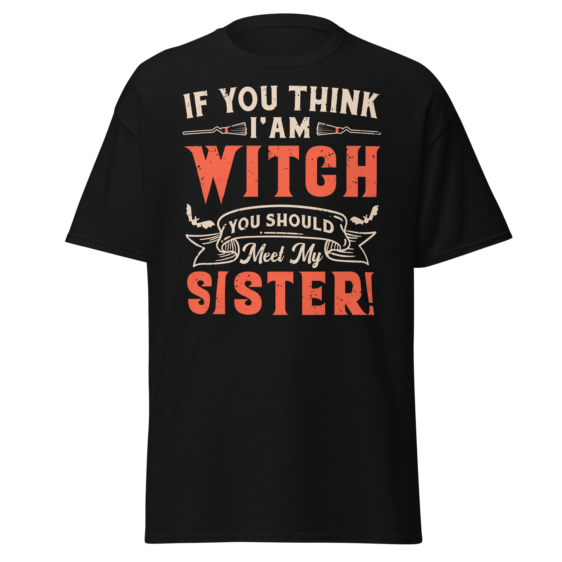 Spellbinding Attitude, If You Think I'm A Witch Halloween Tee