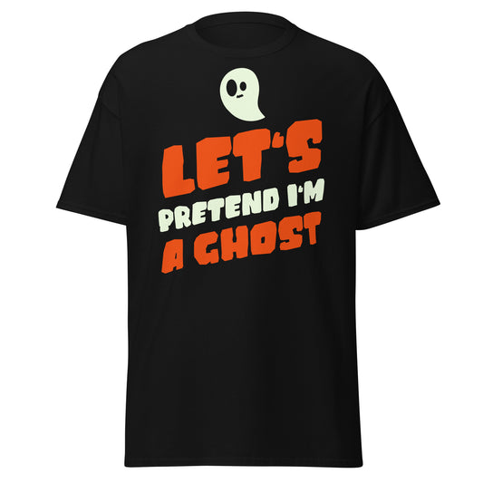 Camiseta de algodón pesado de estilo suave con diseño de Halloween "Let's Pretend I Am A Ghost"