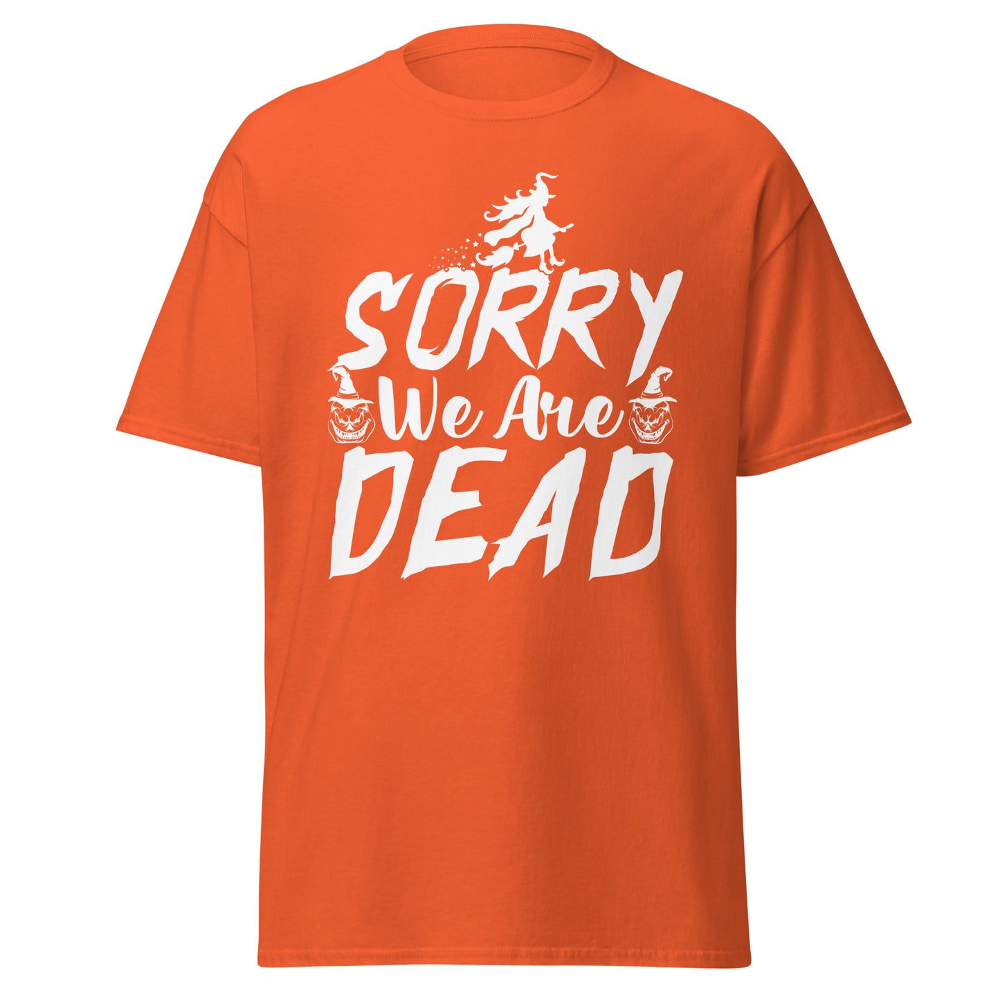 „Sorry We Are Dead“, weiches T-Shirt aus schwerer Baumwolle im Halloween-Design