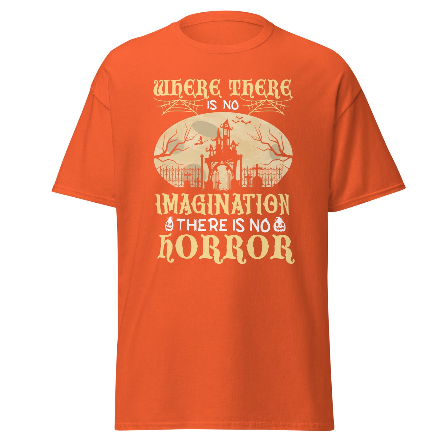 Where there is no imagination there is no horror , Halloween Design Soft Style Heavy Cotton T-Shirt