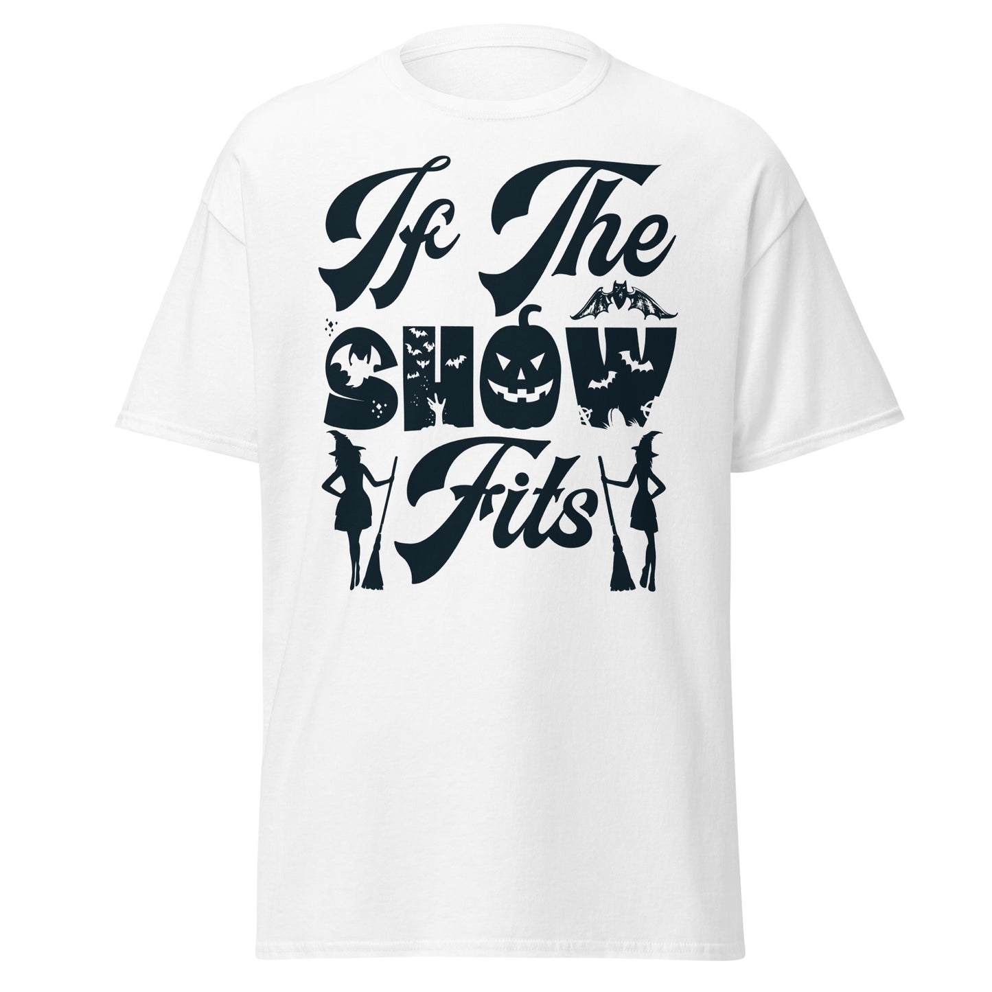 If The Show Fits, camiseta de estilo suave de Halloween