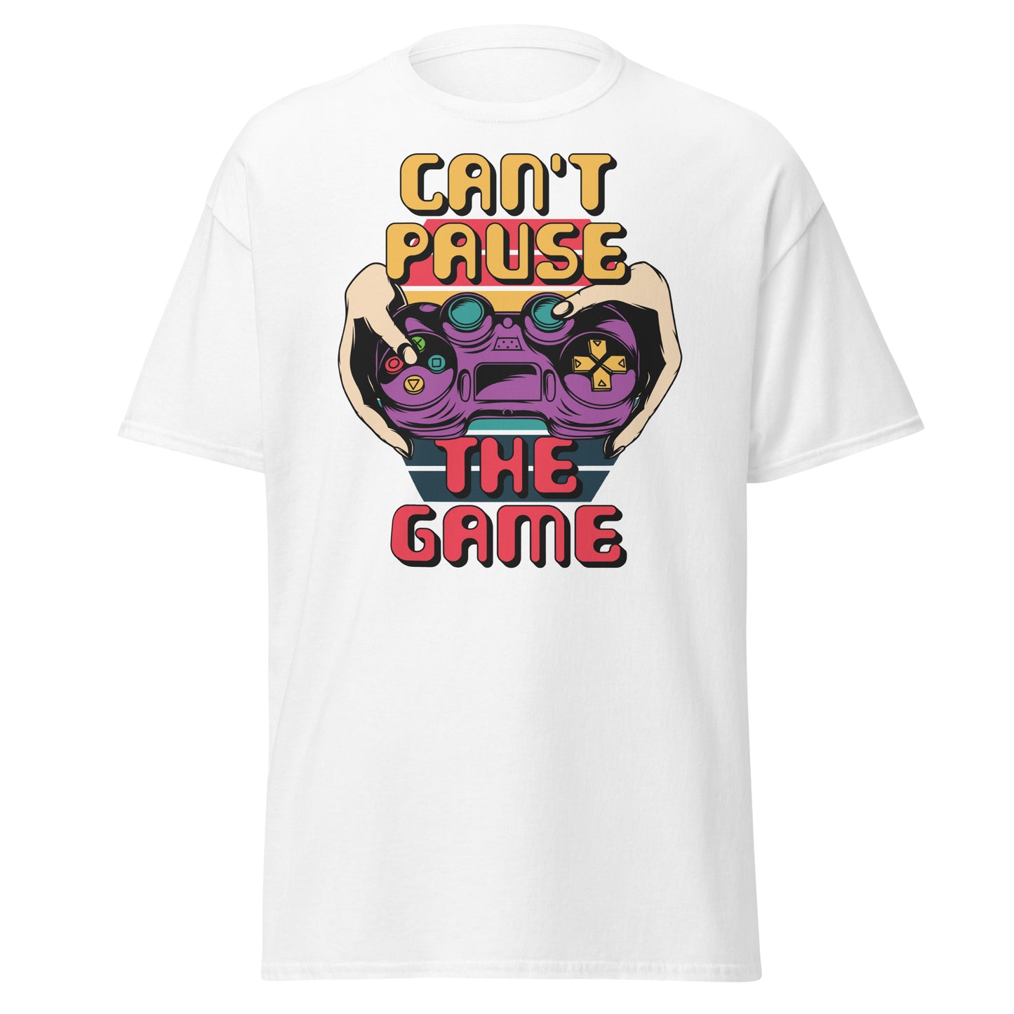 Can't Pause The Game , Style T-Shirt