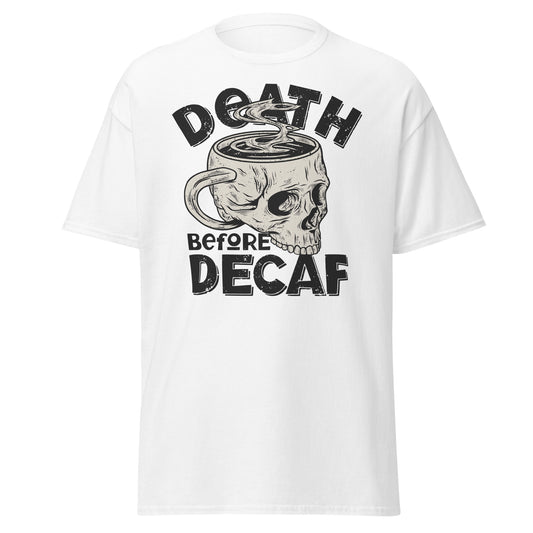 Death Before Decaf: Stylish Halloween Tee