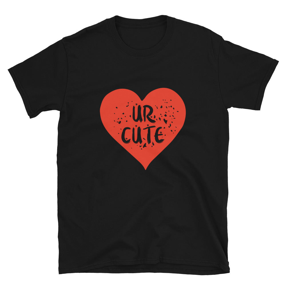 You Are Cute, valentine Fit Unisex Softstyle T-Shirt