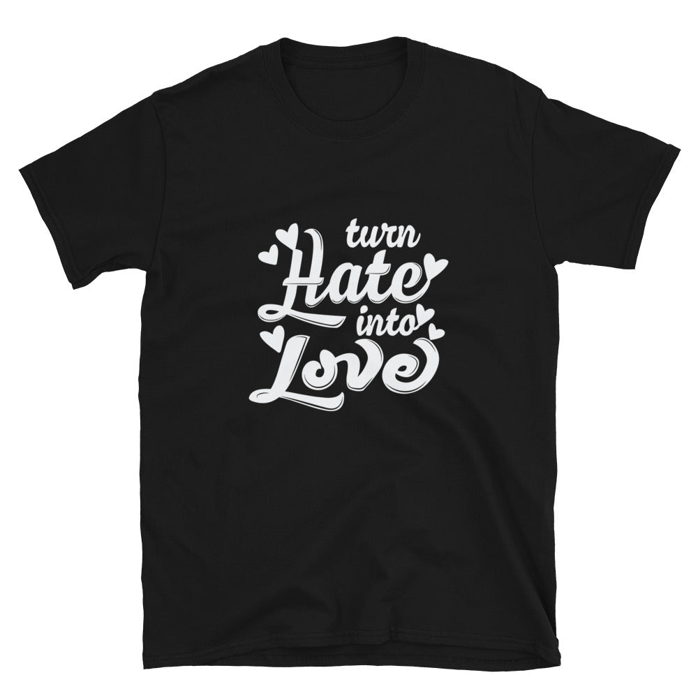 Turn Hate into Love, Valentine Fit Unisex Softstyle T-Shirt