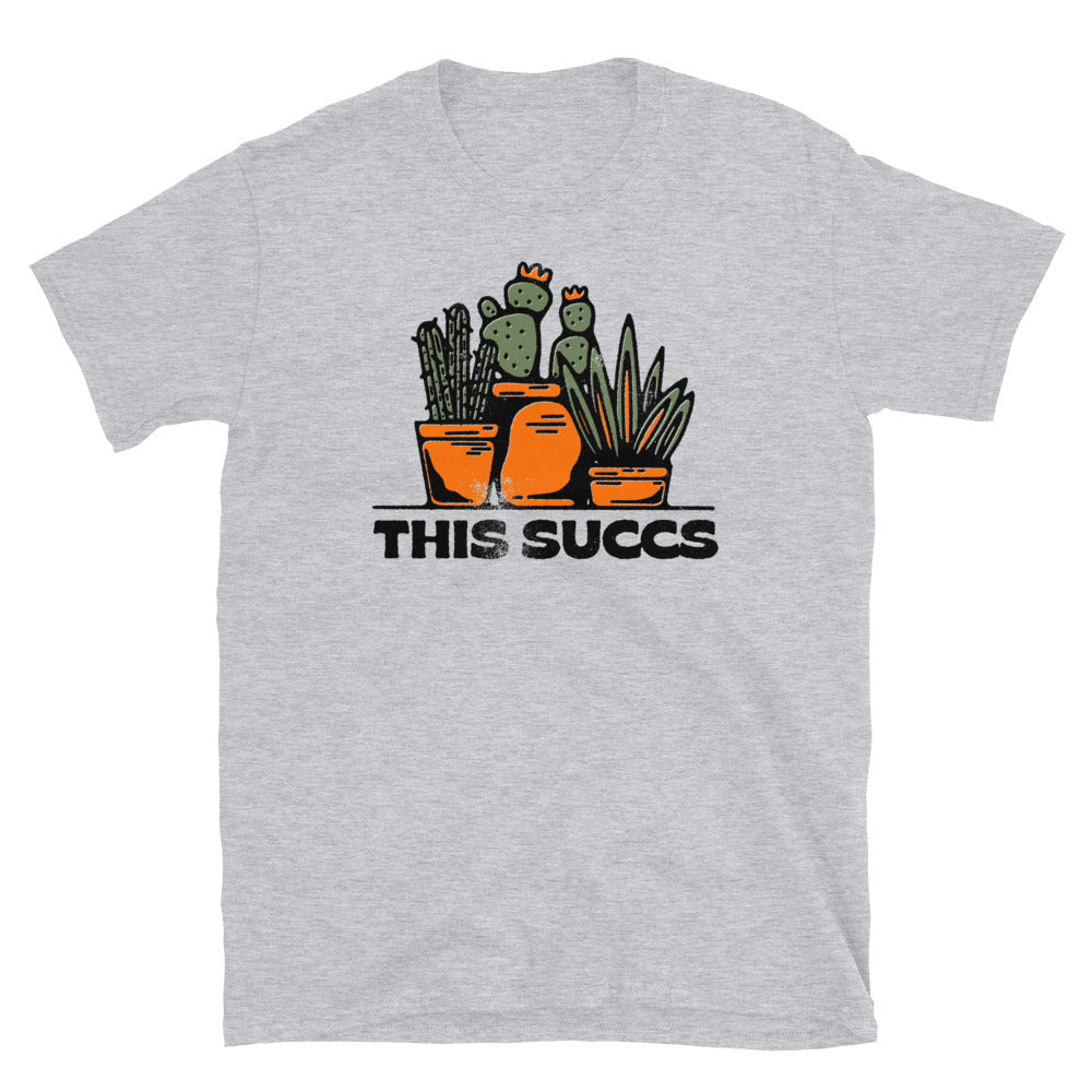 This Succs Funny Succulent Plants Fit Unisex Softstyle T-Shirt