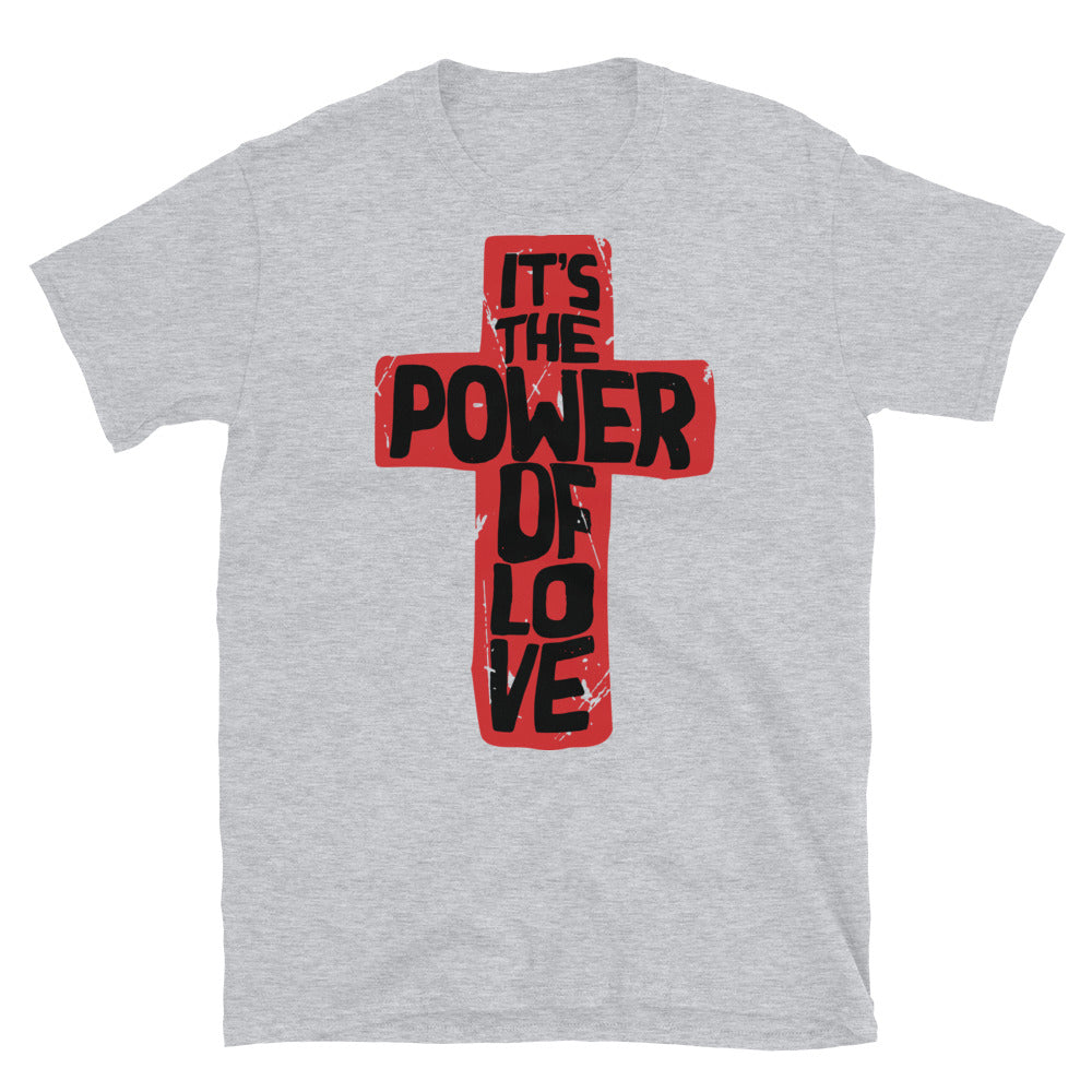 It's The Power of Love - Fit Unisex Softstyle T-Shirt