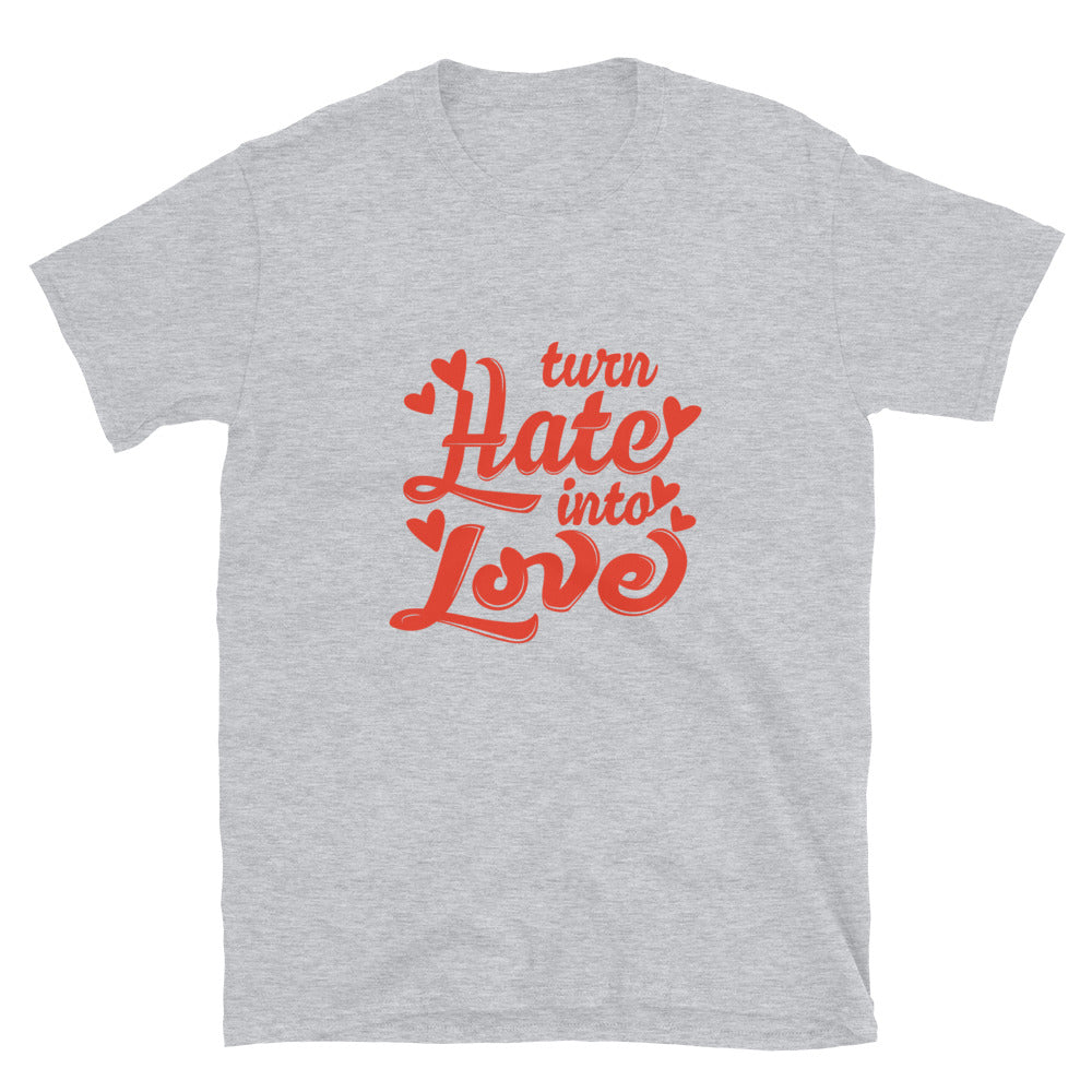 Turn Hate into Love, Valentine Fit Unisex Softstyle T-Shirt