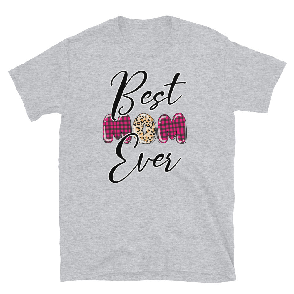 Best Mom Ever - Fit Unisex Softstyle T-Shirt