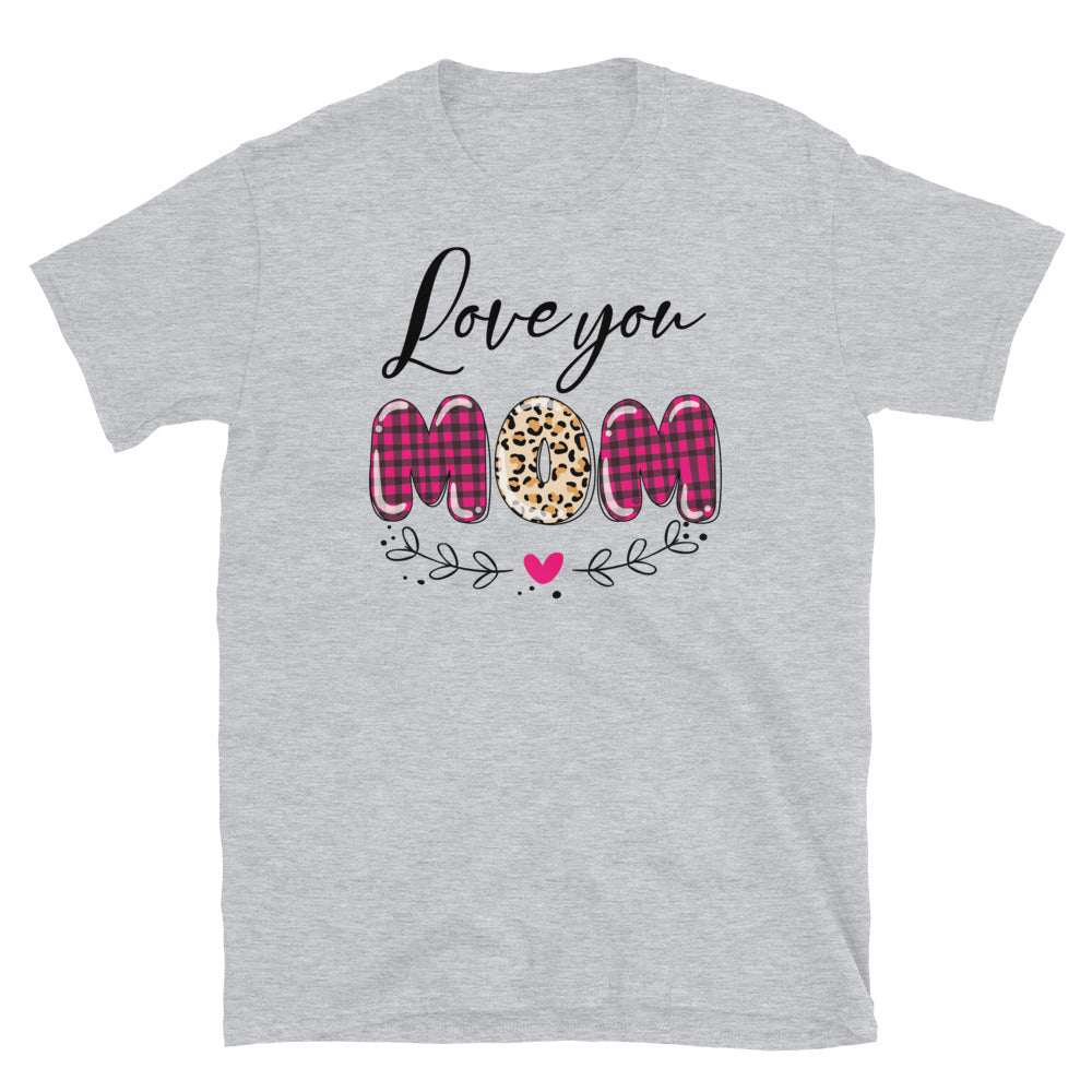Love You Mom - Fit Unisex Softstyle T-Shirt