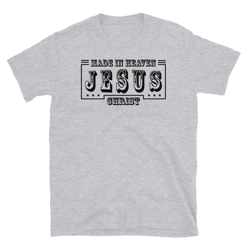 Made in Heaven Jesus Christ Fit Unisex Softstyle T-Shirt