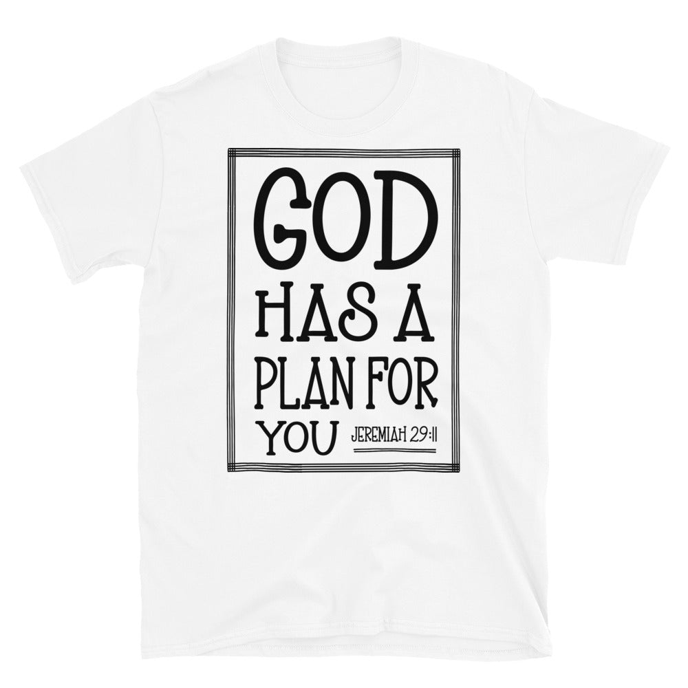 God Has a Plan For You - Fit Unisex Softstyle T-Shirt