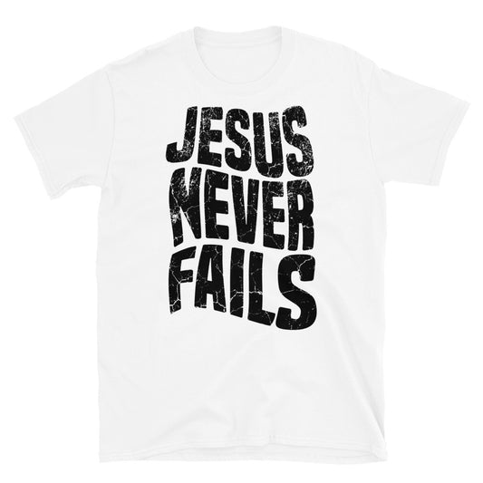 Jesus Never Fails - Fit Unisex Softstyle T-Shirt