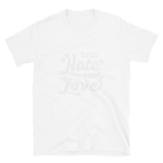 Convierte el odio en amor, Valentine Fit Unisex Softstyle camiseta