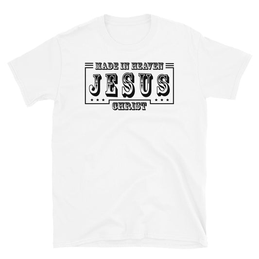 Hecho en el cielo Jesucristo Fit Camiseta unisex Softstyle