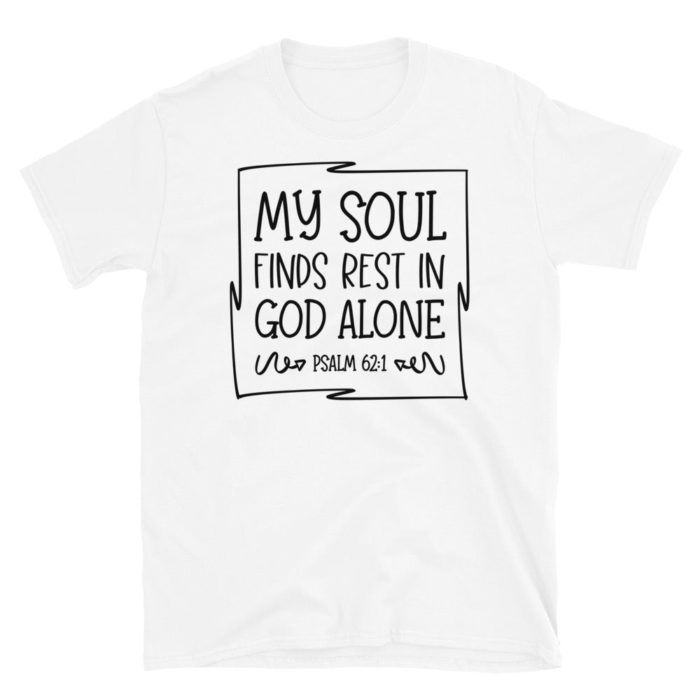 Mi alma encuentra descanso solo en Dios Fit Unisex Softstyle camiseta