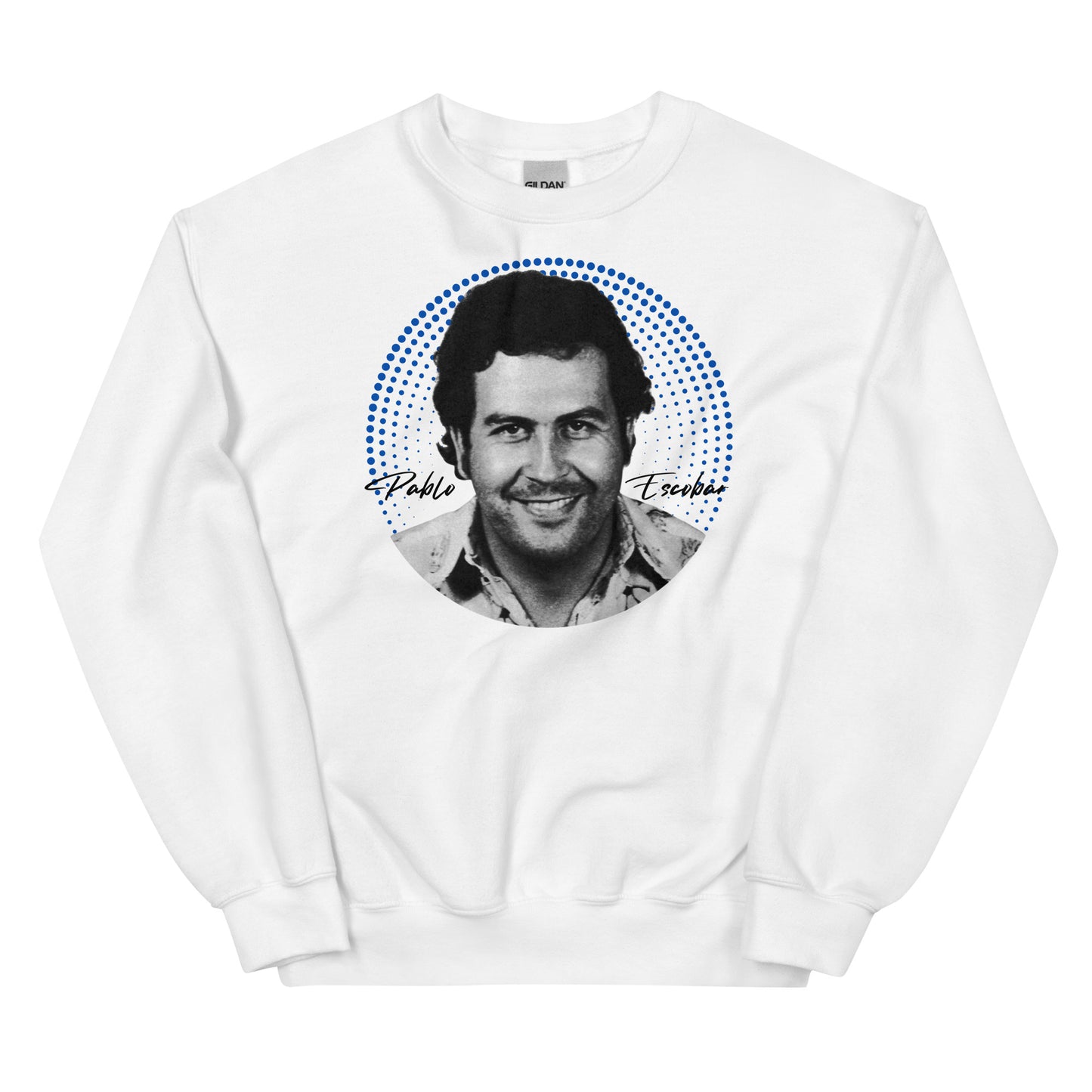 Pablo Escobar, El Patron, Cartel de Medellin Graphic Design Unisex Sweatshirt